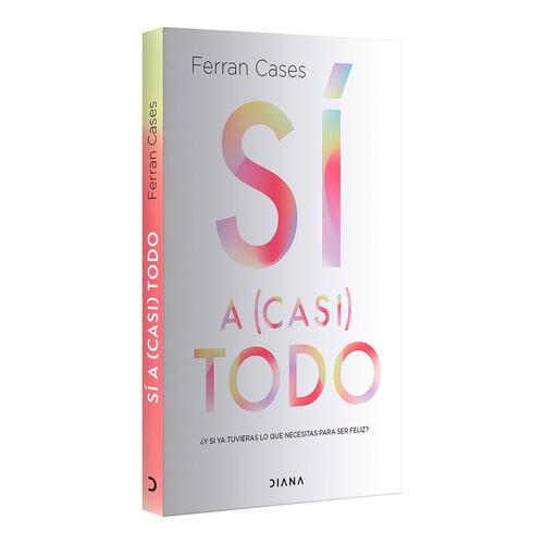 Sí a (casi) todo