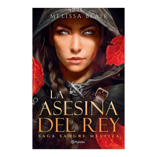 La asesina del rey. Sangre mestiza 1