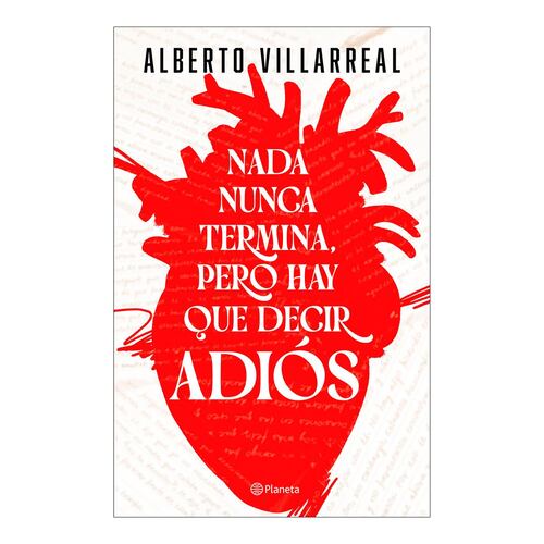 Nada nunca termina, pero hay que decir adiós