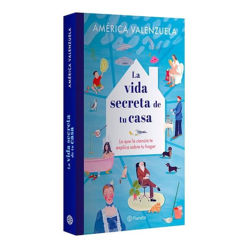 La vida secreta de tu casa