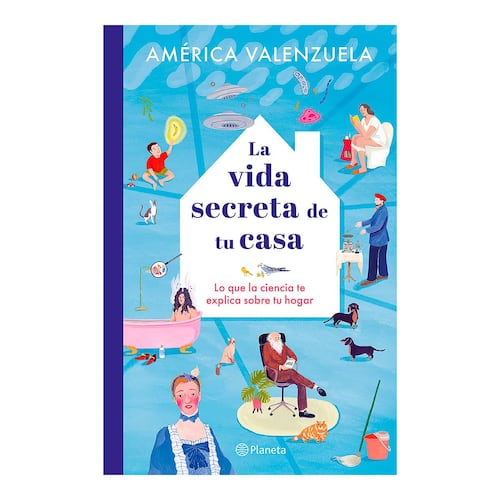 La vida secreta de tu casa