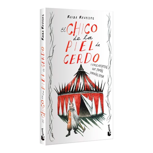 El chico de la piel de cerdo y otros relatos que jamás deberías leer