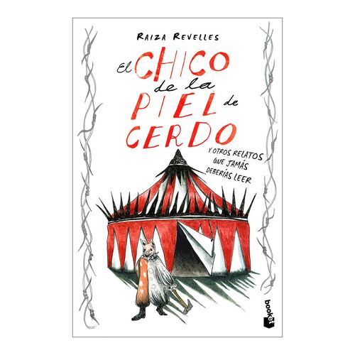 El chico de la piel de cerdo y otros relatos que jamás deberías leer