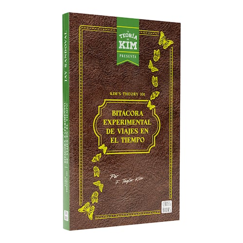 Kim's Theory 101: Bitácora experimental de viajes en el tiempo