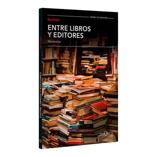 Entre libros y editores. Memorias