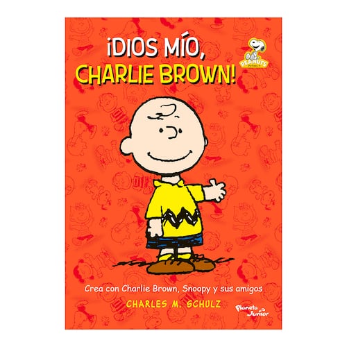 Peanuts. ¡Dios mío, Charlie Brown!