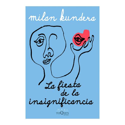 La fiesta de la insignificancia
