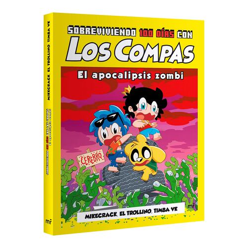 Sobreviviendo 100 días con Los Compas. El apocalipsis zombi