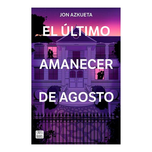 El último amanecer de agosto