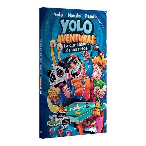 Yolo aventuras 4. La dimensión de los retos