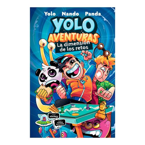 Yolo aventuras 4. La dimensión de los retos
