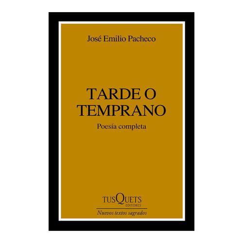 Tarde o temprano