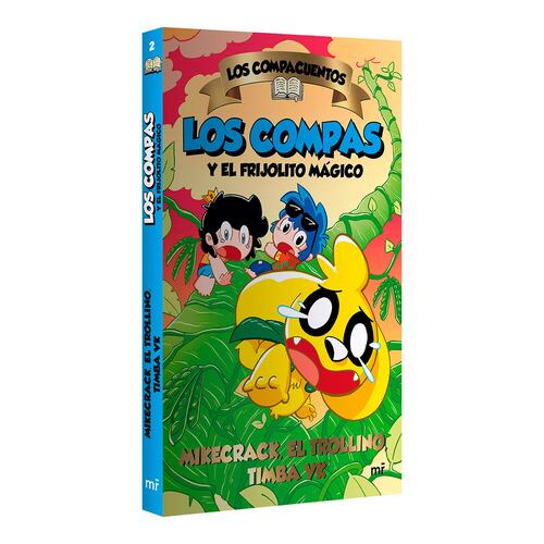 Los compacuentos 2. Los compas y el frijolito mágico