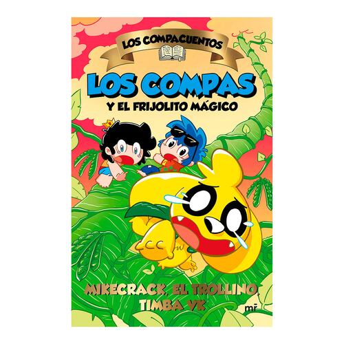 Los compacuentos 2. Los compas y el frijolito mágico