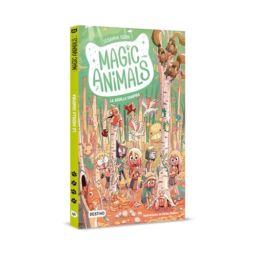 Magic animals 3. La ardilla vampira