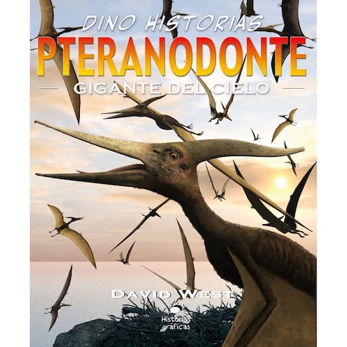 Pteranodonte. Gigante del cielo