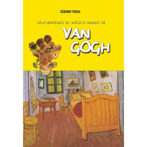 Descubriendo el mágico mundo de Van Gogh (Nueva edición)