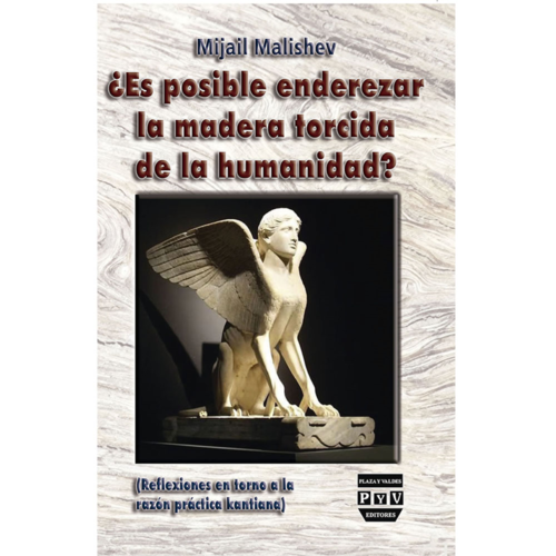 ¿Es posible enderezar la madera torcida de la humanidad?