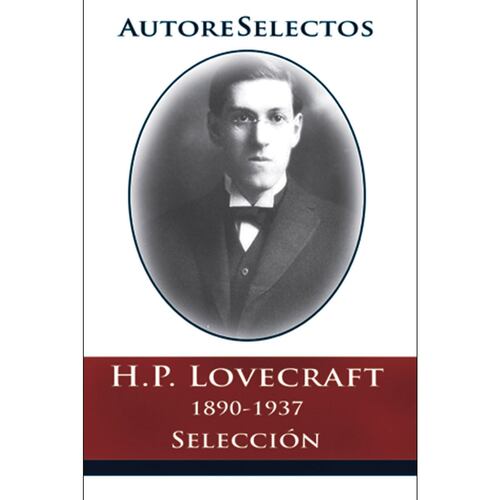 H.P. Lovecraft - Autores Selectos