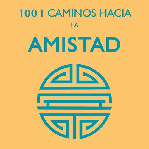 1001 Caminos Hacia La Amistad