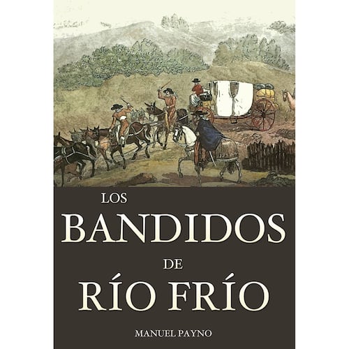 Los Bandidos de Río Frío
