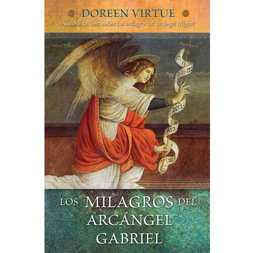 Los Milagros Del Arcángel Gabriel