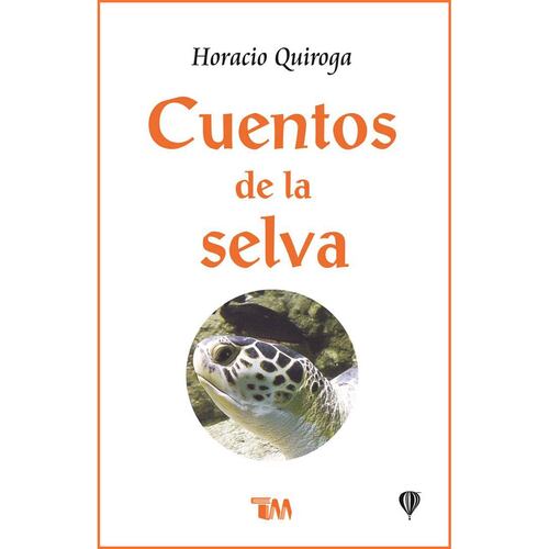 Cuentos De La Selva