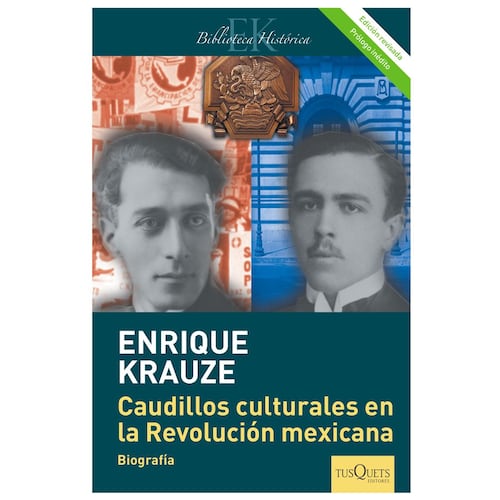 Caudillos Culturales En La Revolución Mexicana