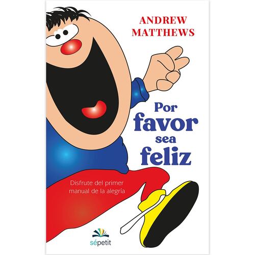 Por favor sea Feliz