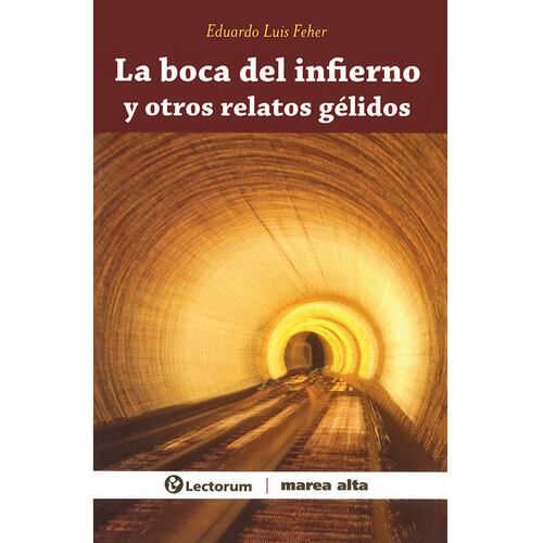 La boca del Infierno y otros gélidos relatos
