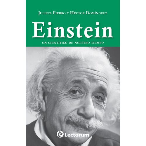 Einstein, un científico de nuestro tiempo