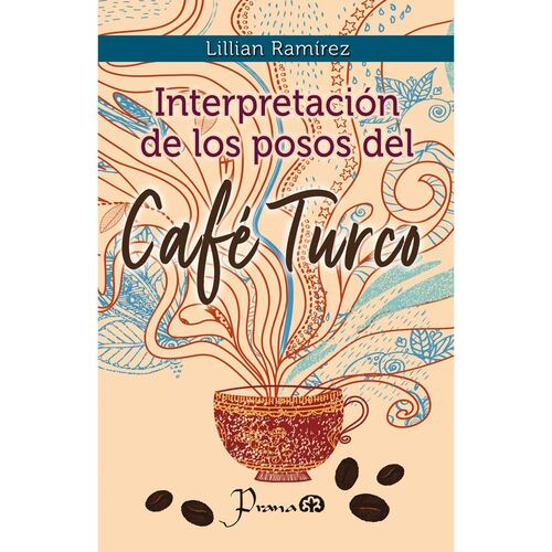 Interpretacion De Los Posos Del Cafe Turco