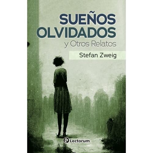 Sueños Olvidados y Otros Relatos