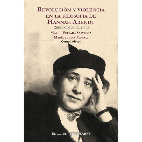 Revolución y violencia en la filosofía de Hannah Arendt.