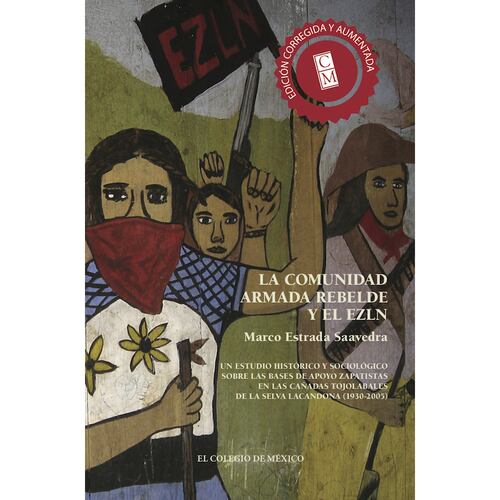 La comunidad armada rebelde y el EZLN.