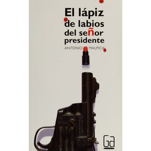El Lápiz De Labios Del Señor Presidente