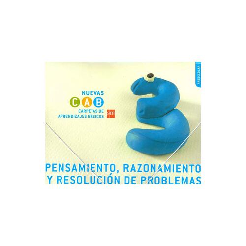 Pensamiento, Razonamiento Y Resolución De Problemas 3. Preescolar. Nuevas Cab