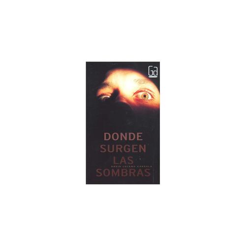 Donde Surgen Las Sombras