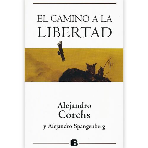 El camino a la libertad