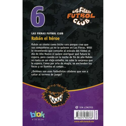 Las Fieras Futbol Club, Rabán el héroe.