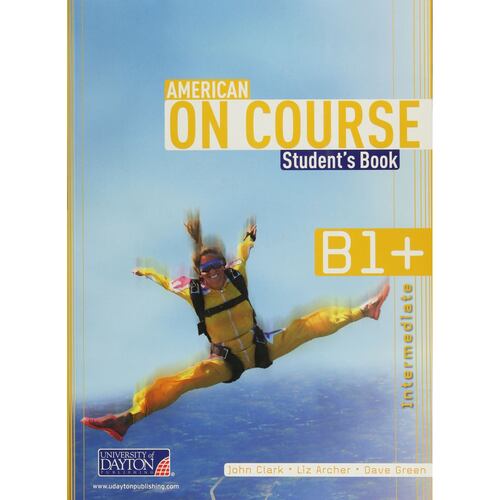 American On Course B1+. Secondary. StudentS Book