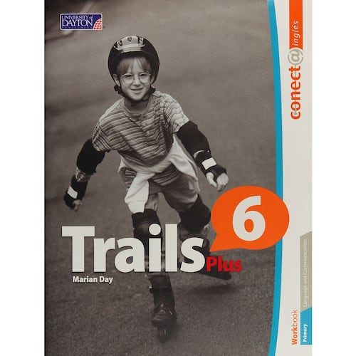 Trails Plus 6. Primary. Workbook. Conect@ Inglés