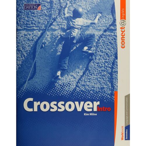 Crossover Intro. Secondary. Workbook. Conect@ Inglés