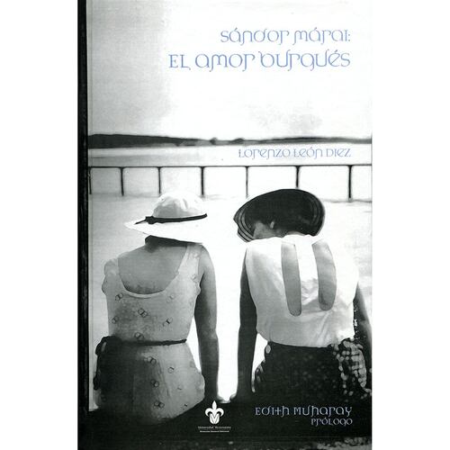 Sándor Márai: El amor burgués