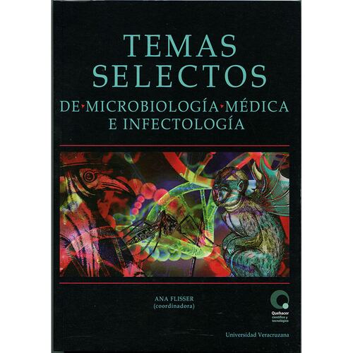 Temas selectos de microbiología médica e infectología