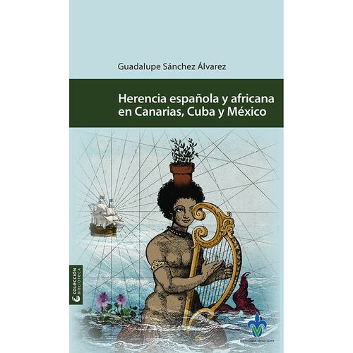 Herencia española y africana en Canarias, Cuba y México