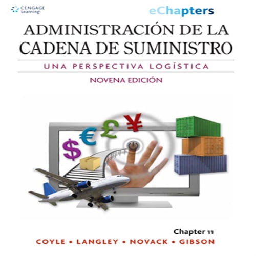 Administración de la Cadena de Suministro. Una perspectiva logística.Capítulo 11