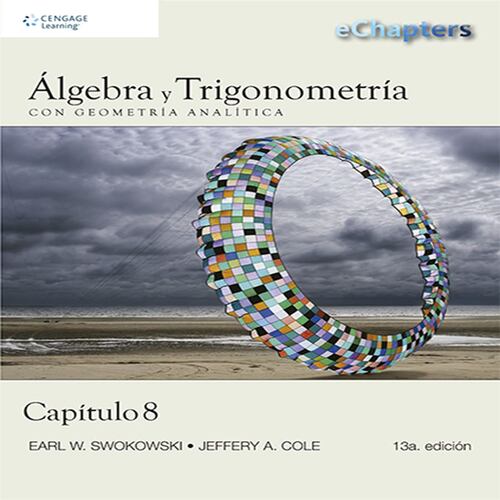 Álgebra y Trigonometría con Geometría Analítica. Capítulo 8
