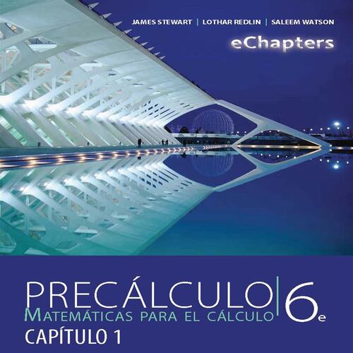 Precálculo Matemáticas para el cálculo. Capítulo 1
