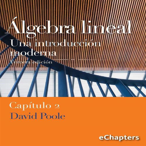 Álgebra lineal. Una introducción moderna. Capítulo 2